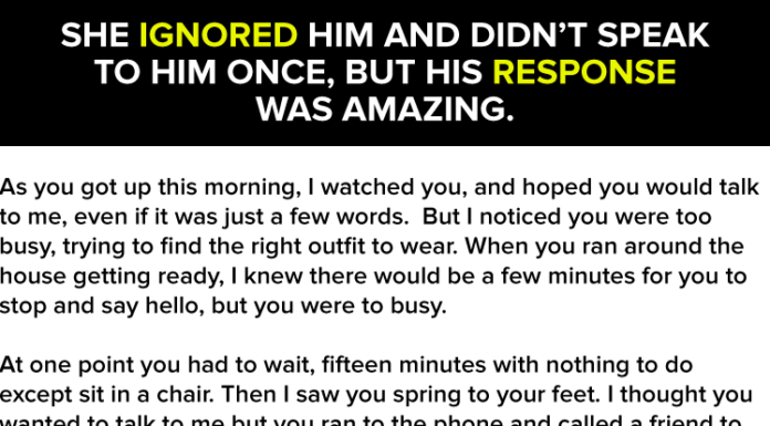 She Ignored Him And Didn’t Speak To Him Once, But His Response Was Amazing.