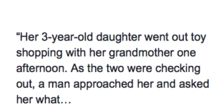 A 3-Year-Old Went Toy Shopping With Her Grandma and Was Kidnapped After A Man Asked Her This Question